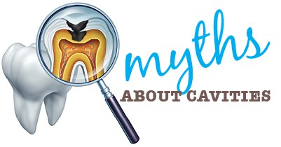 Cavity Myths